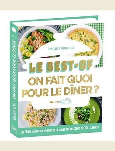 LE BEST-OF ON FAIT QUOI POUR LE DINER - THUILLEZ EMILIE