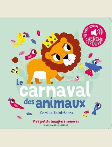 LE CARNAVAL DES ANIMAUX - DES SONS A ECOUTER, DES IMAGES A REGARDER -
SAINT-SAENS/BILLET