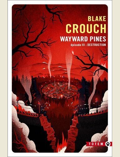 WAYWARD PINES - T03 - DESTRUCTION - VOL03 - WAYWARD PINES - EPISODE 3 -
CROUCH