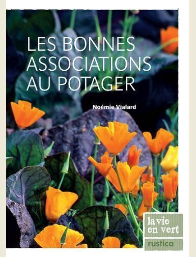 LES BONNES ASSOCIATIONS AU POTAGER -
VIALARD NOEMIE