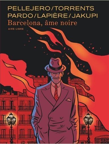 BARCELONA, AME NOIRE -
LAPIERE DENIS