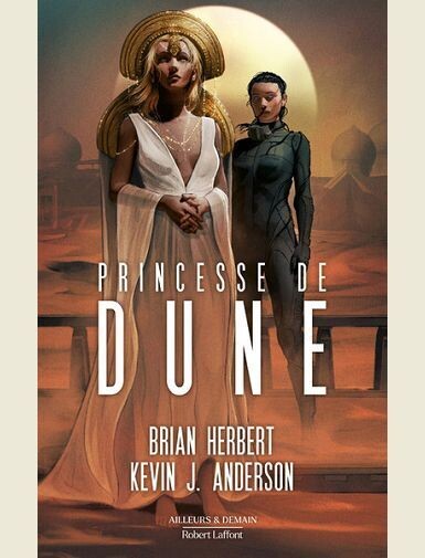 LA PRINCESSE DE DUNE -
HERBERT/ANDERSON