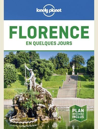 FLORENCE EN QUELQUES JOURS 5ED -
LONELY PLANET FR