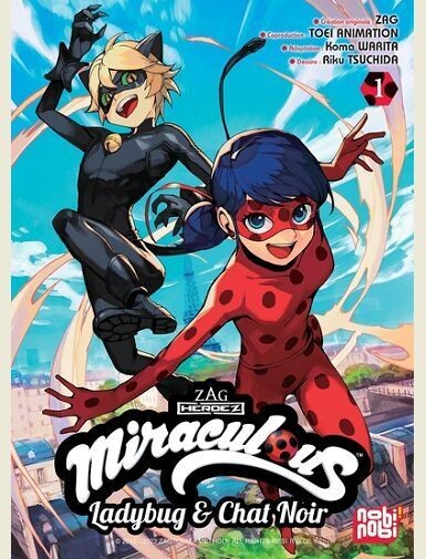 MIRACULOUS T01 - LADYBUG & CHAT NOIR -
TSUCHIDA/WARITA