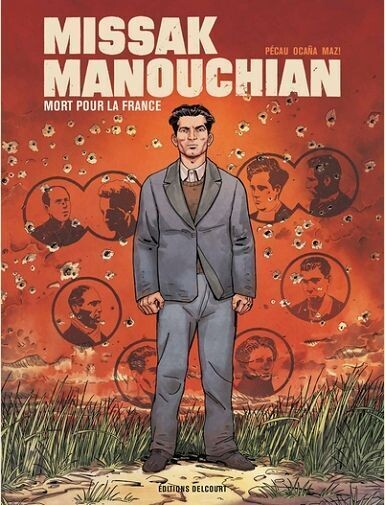 MISSAK MANOUCHIAN MORT POUR LA FRANCE - ONE SHOT - MISSAK MANOUCHIAN MORT POUR LA FRANCE -
PECAU/OCANA