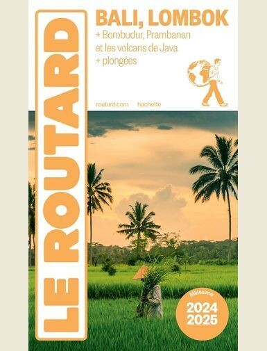 GUIDE DU ROUTARD BALI LOMBOK 2024/25 -
COLLECTIF