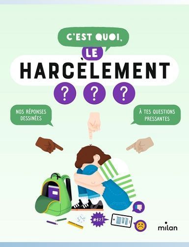 C'EST QUOI, LE HARCELEMENT ? -
MICHEL/PICHON/AZAM