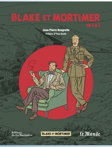 BLAKE ET MORTIMER DE A A Z - NAUGRETTE/SENTE