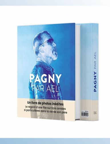 PAGNY PAR AEL - UN LIVRE DE PHOTOS INEDITES, CELUI D'UNE FILLE POUR SON PERE - PAGNY AEL