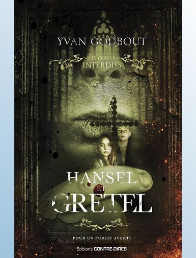 HANSEL ET GRETEL - GODBOUT YVAN