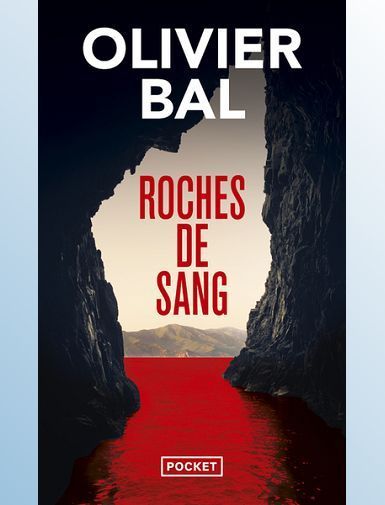 ROCHES DE SANG - BAL OLIVIER