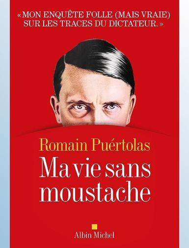 MA VIE SANS MOUSTACHE - PUERTOLAS ROMAIN