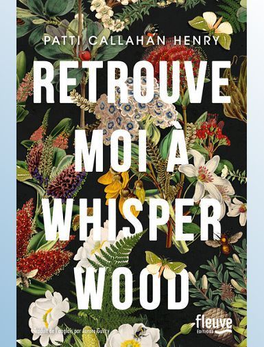 RETROUVE-MOI A WHISPERWOOD - CALLAHAN HENRY PATTI