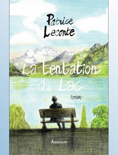 LA TENTATION DU LAC - LECONTE PATRICE