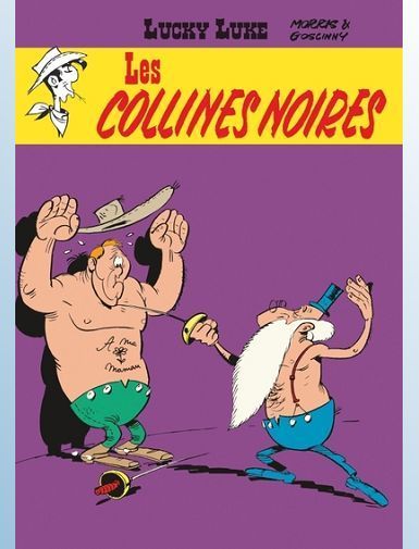 LUCKY LUKE - TOME 21 - LES COLLINES NOIRES - GOSCINNY/MORRIS