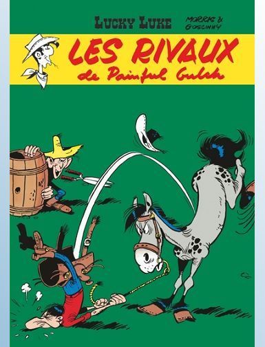 LUCKY LUKE - TOME 19 - LES RIVAUX DE PAINFUL GULCH - MORRIS/GOSCINNY