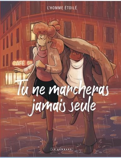 TU NE MARCHERAS JAMAIS SEULE - L'HOMME ETOILE