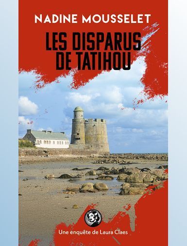 LES DISPARUS DE TATIHOU - MOUSSELET NADINE