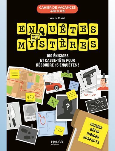 CAHIER DE VACANCES - ENQUETES ET MYSTERES