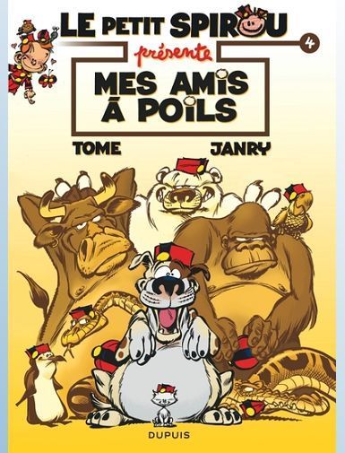 LE PETIT SPIROU PRESENTE... - TOME 4 - MES AMIS A POILS - TOME/JANRY