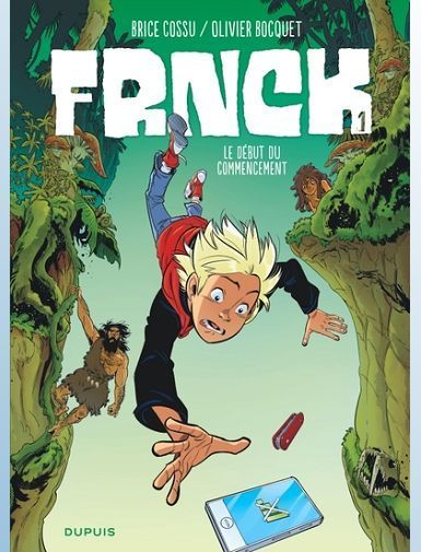 FRNCK - TOME 1 - LE DEBUT DU COMMENCEMENT - BOCQUET OLIVIER