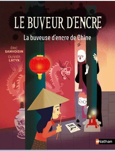 LE BUVEUR D'ENCRE - LA BUVEUSE D'ENCRE DE CHINE - SANVOISIN/LATYK