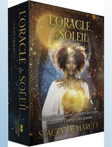 L'ORACLE DU SOLEIL - UNE GUIDANCE SACREE A TRAVERS LES CYCLES SOLAIRES ET L'ENERGIE DES SAISONS - DEMARCO/BRITSCHGI