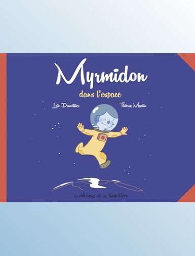 MYRMIDON - MYRMIDON DANS L'ESPACE - MARTIN/DAUVILLIER