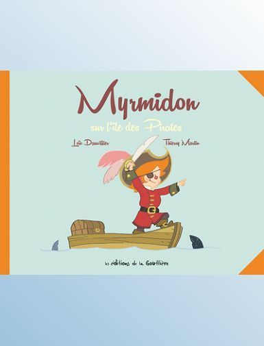 MYRMIDON - MYRMIDON SUR L'ILE DES PIRATES - MARTIN/DAUVILLIER