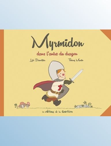 MYRMIDON - MYRMIDON DANS L'ANTRE DU DRAGON - MARTIN/DAUVILLIER
