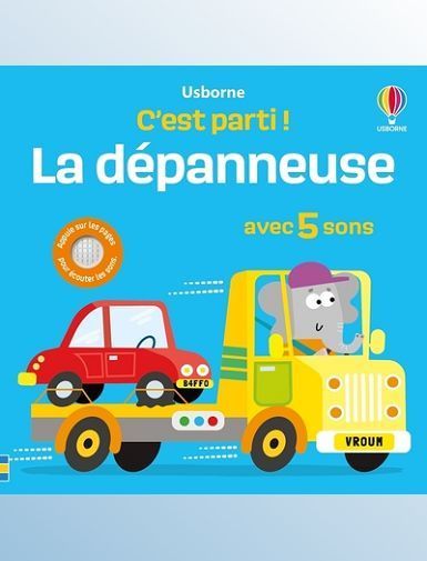 LA DEPANNEUSE - C'EST PARTI ! - DES 1 AN - TAPLIN/MILLER