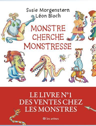 MONSTRE CHERCHE MONSTRESSE - MORGENSTERN/BLOCH