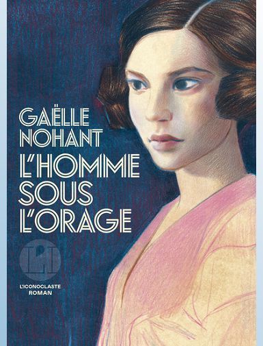 L'HOMME SOUS L'ORAGE - NOHANT GAELLE - SORTIE LE 21/08/2025