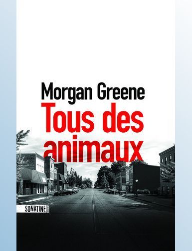 TOUS DES ANIMAUX - GREENE MORGAN