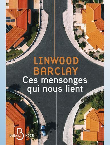 CES MENSONGES QUI NOUS LIENT - BARCLAY LINWOOD