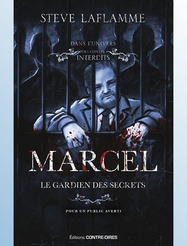 MARCEL, LE GARDIEN DES SECRETS - LAFLAMME STEVE