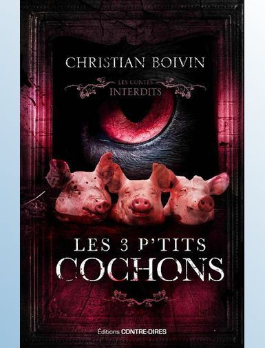 LES 3 P'TITS COCHONS - BOIVIN CHRISTIAN