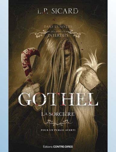 GOTHEL, LA SORCIERE - SICARD LOUIS-PIER