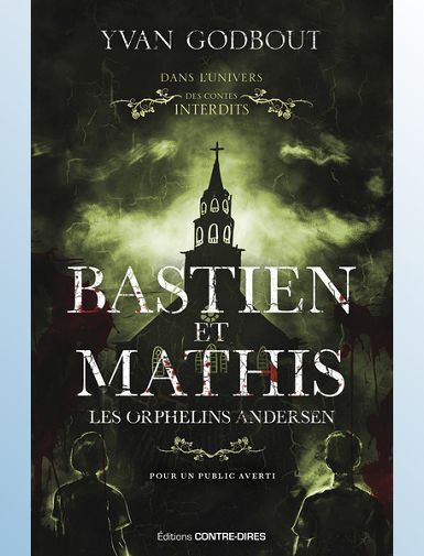 BASTIEN ET MATHIS - LES ORPHELINS ANDERSEN - GODBOUT YVAN