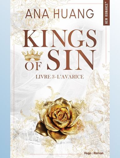 KINGS OF SIN - TOME 03 - L'AVARICE - HUANG ANA