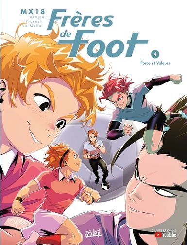 FRERES DE FOOT T04 - FORCE ET VALEURS - MX18/DANJOU/PRUNESTI