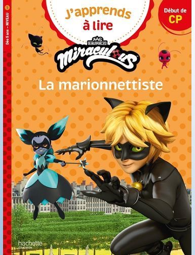 MIRACULOUS PREMIERE LECTURE CP NIVEAU 1 - LA MARIONNETTISTE - ALBERTIN ISABELLE