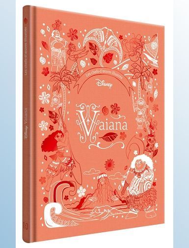 VAIANA - LES CHEFS-D'OEUVRE ILLUSTRES DISNEY - DISNEY PRINCESSES -