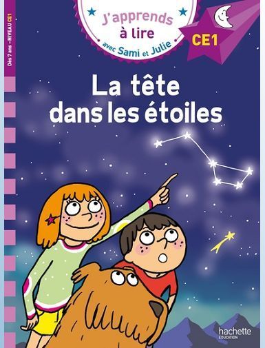 SAMI ET JULIE CE1 - LA TETE DANS LES ETOILES - PELISSIER/BONTE