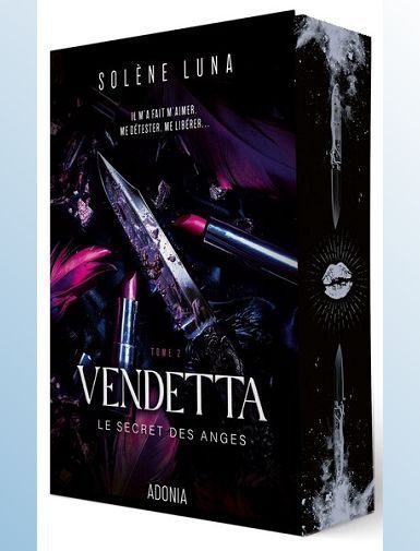 LE SECRET DES ANGES - TOME 2 VENDETTA - LUNA SOLENE