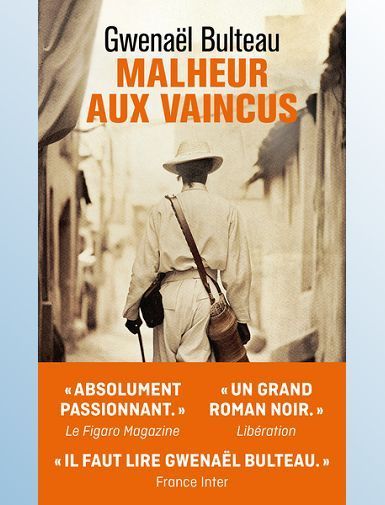 MALHEUR AUX VAINCUS - BULTEAU GWENAEL