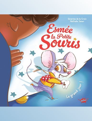 ESMEE, LA PETITE SOURIS - LA CROIX/JANER