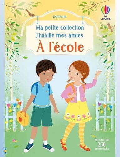 A L'ECOLE - MA PETITE COLLECTION J'HABILLE MES AMIES - DES 3 ANS - WATT/MACKAY