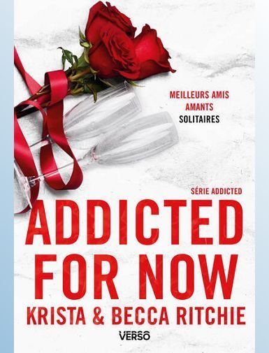 ADDICTED - TOME 3 - ADDICTED FOR NOW - LA SAGA NEW ADULT CULTE-RITCHIE