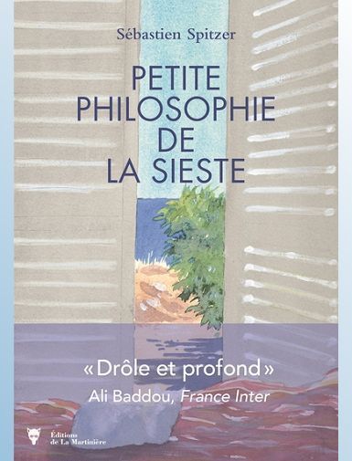 PETITE PHILOSOPHIE DE LA SIESTE-SPITZER SEBASTIEN